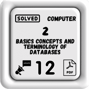 Computer Class 12 Notes Chapter 2 (Basics Concepts and Terminology of Databases) Punjab Board