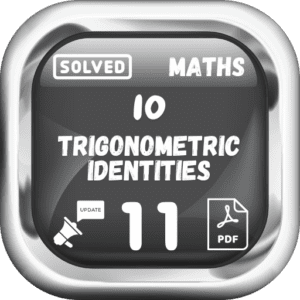 Class 11 Maths Notes Chapter 10 (Trigonometric Identities) Punjab Board