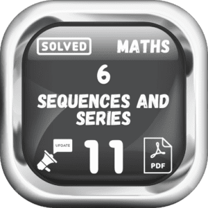 Class 11 Maths Notes Chapter 6 (Sequences and Series) Punjab Board