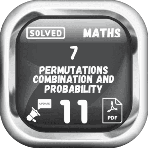 Class 11 Maths Notes Chapter 7 (Permutations, Combinations, and Probability) Punjab Board