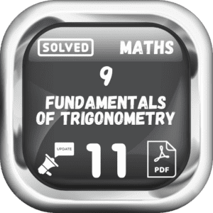 Class 11 Maths Notes Chapter 9 (Fundamentals of Trigonometry) Punjab Board