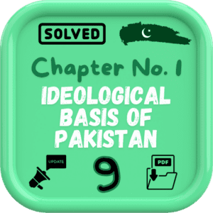 class 9 pak studies notes in urdu Chapter 1 FBISE/BISE