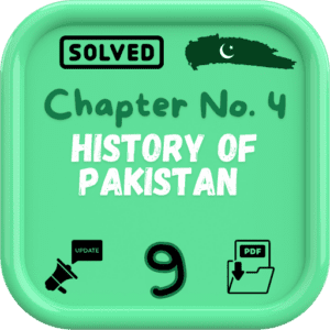 class 9 pak studies notes in urdu Chapter 4 FBISE/BISE