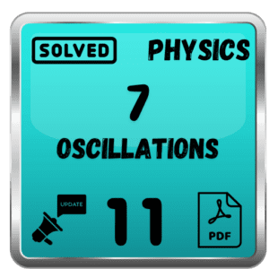 Class 11 Physics Notes Chapter 7 (Oscillations) Punjab Board