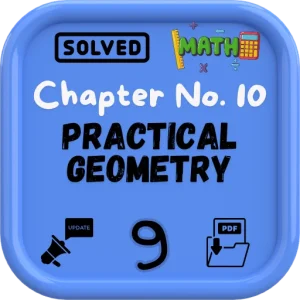 FBISE Class 9 Math New Notes Chapter 10 (Practical Geometry) 2025