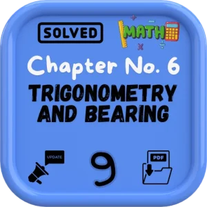 FBISE Class 9 Math New Notes Chapter 6 (Trigonometry and Bearing) 2025