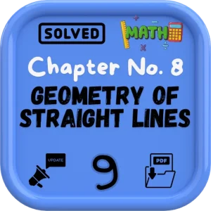 FBISE Class 9 Math New Notes Chapter 8 (Geometry of Straight Lines) 2025