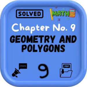 FBISE Class 9 Math New Notes Chapter 9 (Geometry and Polygons) 2025