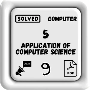 class 9 computer notes Chapter 5 FBISE