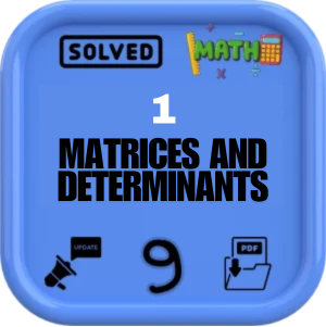 Matrices and determinants